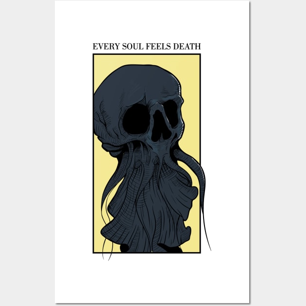 Skull octopus quote "Every Soul Feels Death" Wall Art by Elsieartwork